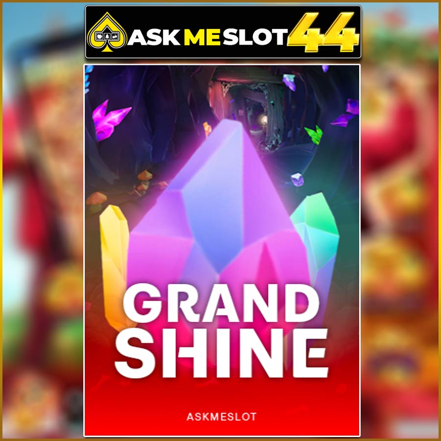 GRANDSHINE