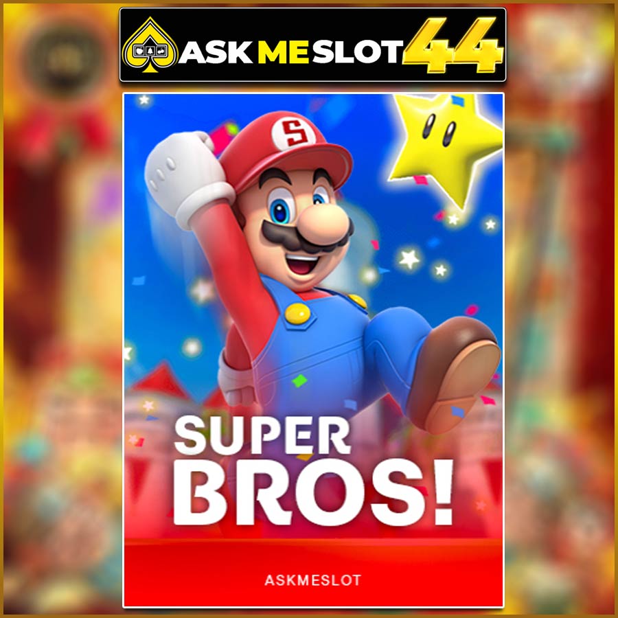 SUPER BROS!