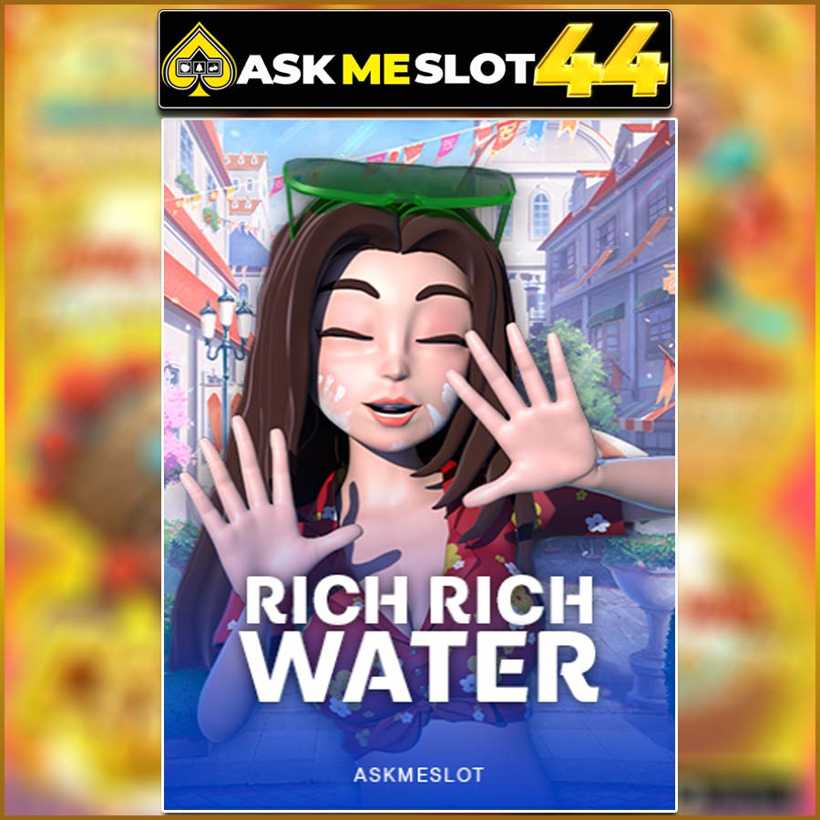 RICH RICH WATER