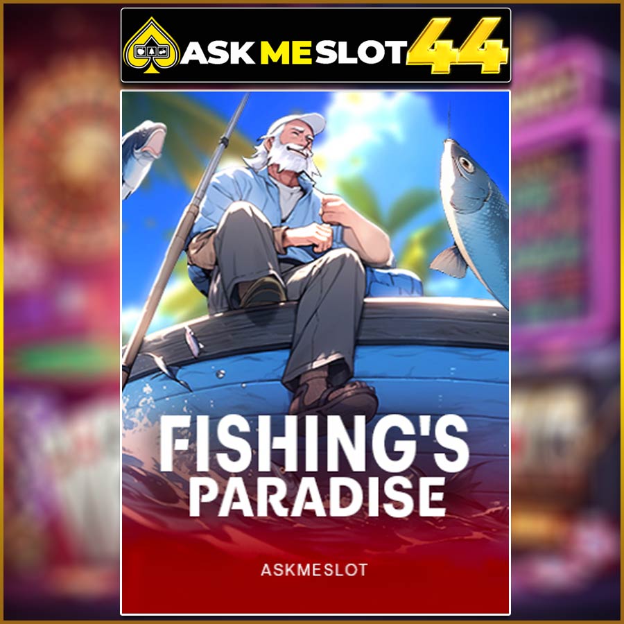 FISHING'S PARADISE
