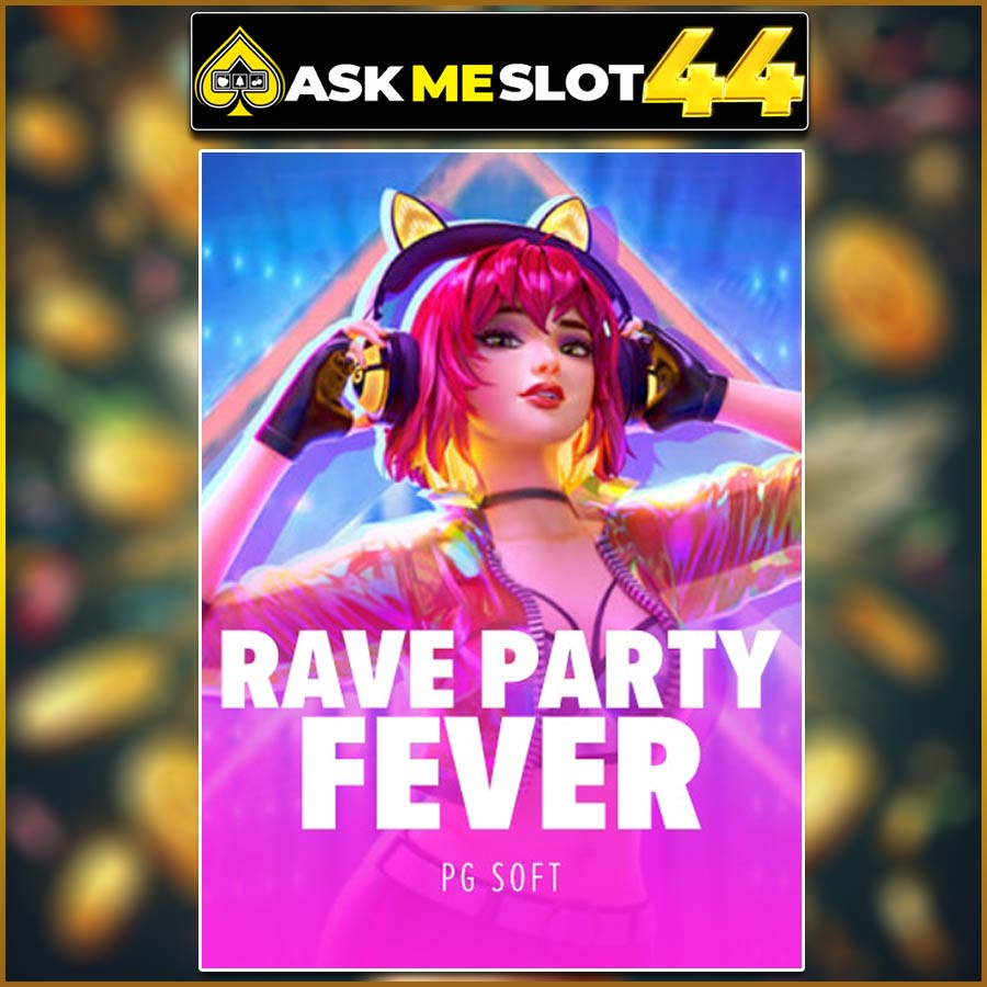 RAVE PARTY FEVER